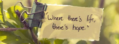 Life Is Hope Facebook Covers